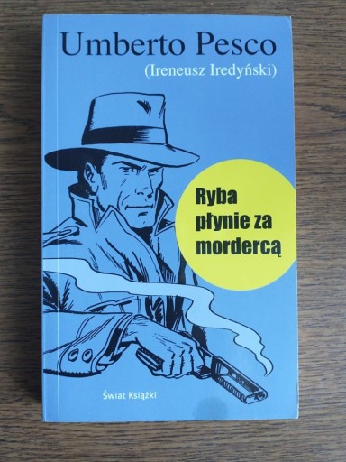 Zdjęcie oferty: Z. Miłoszewski, Gniew; U. Pesco, Ryba płynie...