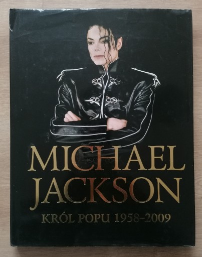 Zdjęcie oferty: Michael Jackson. Król popu 1958–2009