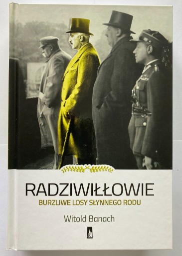 Zdjęcie oferty: RADZIWIŁŁOWIE Burzliwe Losy, WP 2018. NOWY.