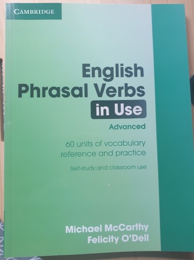 Zdjęcie oferty: English Phrasal Verbs in Use Advanced Cambridge