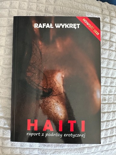 Zdjęcie oferty: Haiti- raport z podróży erotycznej Rafał Wykręt