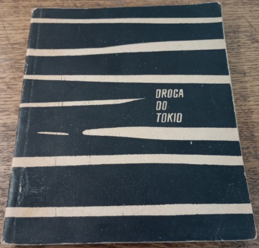 Zdjęcie oferty: Droga do Tokio. Konrad Gruda, Andrzej Roman 