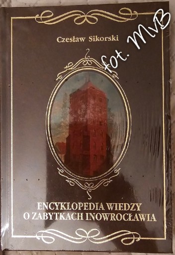 Zdjęcie oferty: Encyklopedia wiedzy i zabytkach Inowrocławia