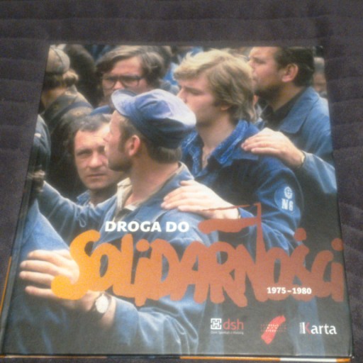 Zdjęcie oferty: DROGA DO SOLIDARNOŚCI 1975-1980