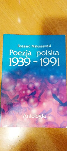 Zdjęcie oferty: R. Matuszewski Poezja polska 1993-1991 Antologia