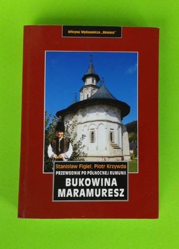 Zdjęcie oferty: Bukowina Maramuresz - Przewodnik po Rumunii