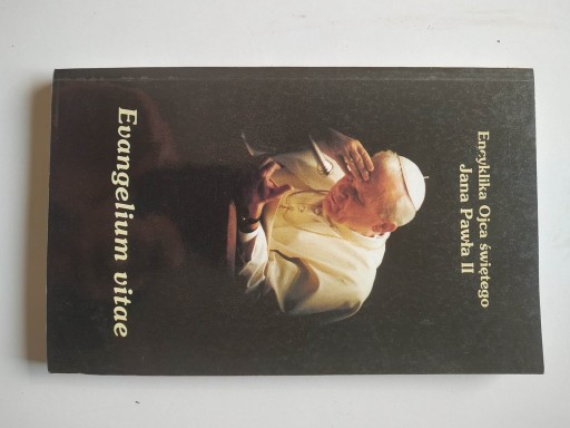 Zdjęcie oferty: EVANGELIUM VITAE – ENCYKLIKA OJCA ŚWIĘTEGO J. P.II