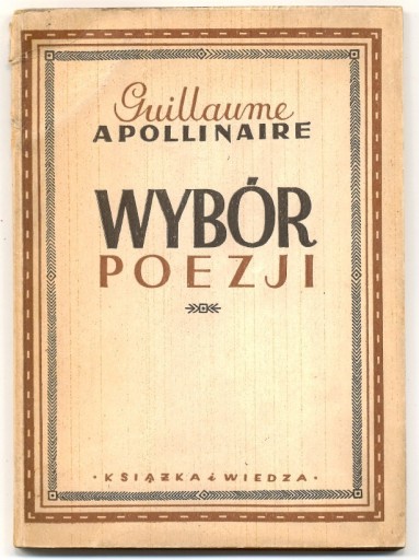 Zdjęcie oferty: Wybór poezji - Apollinaire 1949