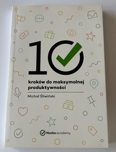 Zdjęcie oferty: 10 kroków do maksymalnej produktywności