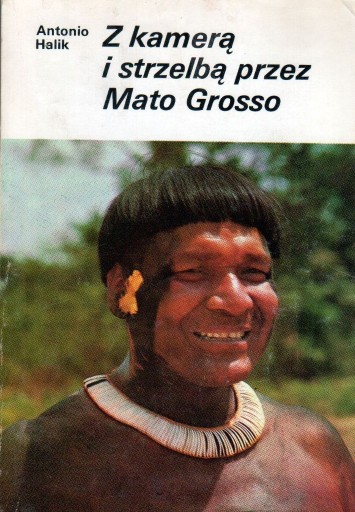 Zdjęcie oferty: Z kamerą i strzelbą przez Mato Grosso