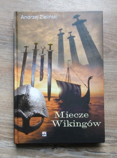 Zdjęcie oferty: Andrzej Zieliński - Miecze Wikingów