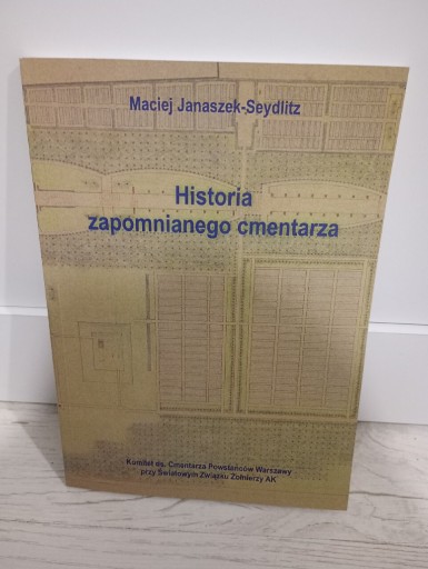 Zdjęcie oferty: Historia zapomnianego cmentarza Maciej Seydlitz 