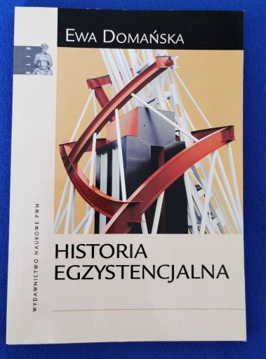 Zdjęcie oferty: Domańska E. - Historia egzystencjalna. Wyd. 1