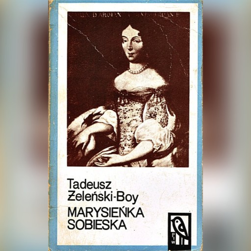 Zdjęcie oferty: MARYSIEŃKA SOBIESKA - Tadeusz Boy-Żeleński