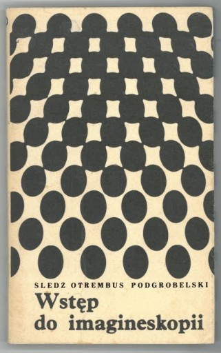 Zdjęcie oferty: Wstęp do imagineskopii - Śledź Otrembus Podgrobelski 1977