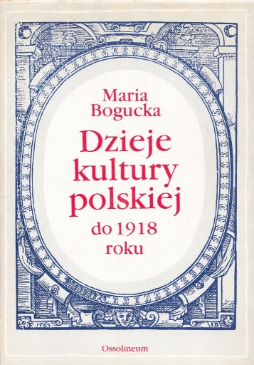 Zdjęcie oferty: Dzieje kultury polskiej do 1918 roku