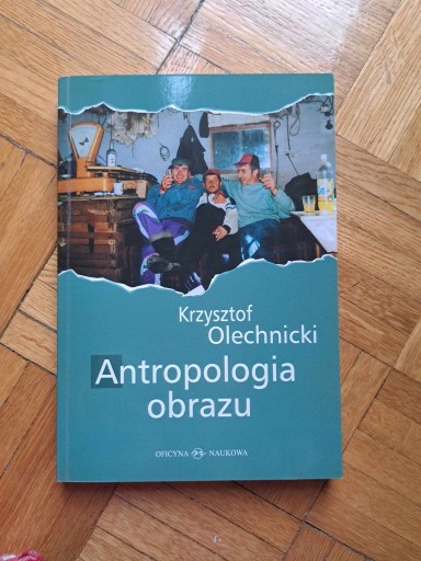 Zdjęcie oferty: Antropologia obrazu Krzysztof Olechnicki