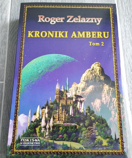 Zdjęcie oferty: Roger Zelazny - Kroniki Amberu t. 2 (Nowa)