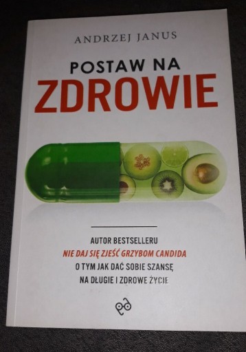 Zdjęcie oferty: Postaw na zdrowie. Andrzej Janus