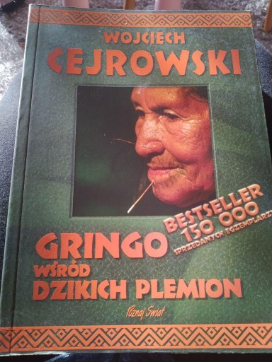 Zdjęcie oferty: Wojciech Cejrowski - Gringo wśród dzikich plemion 