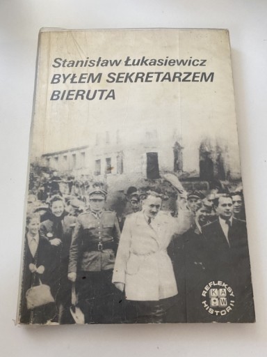 Zdjęcie oferty: Książka Byłem sekretarzem Bieruta Łukasiewicz 