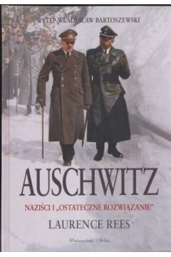 Zdjęcie oferty: Auschwitz Naziści i ostateczne rozwiązanie Rees