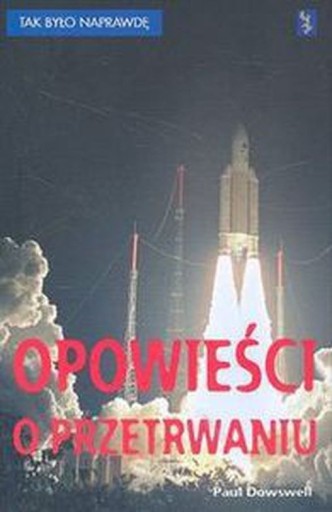 Zdjęcie oferty: Paul Dowswell - Opowieści o przetrwaniu