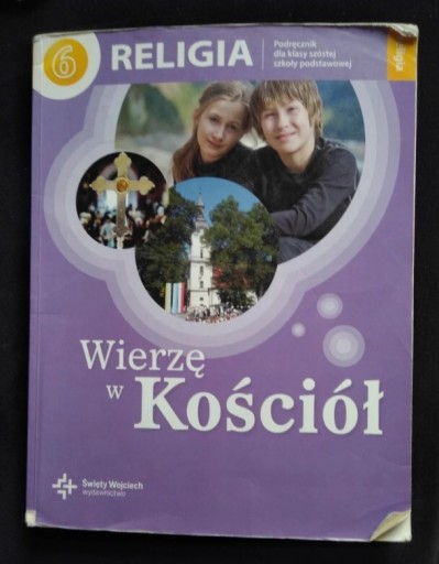 Zdjęcie oferty: Podręcznik do religii klasa 6 Wierzę w Kościół