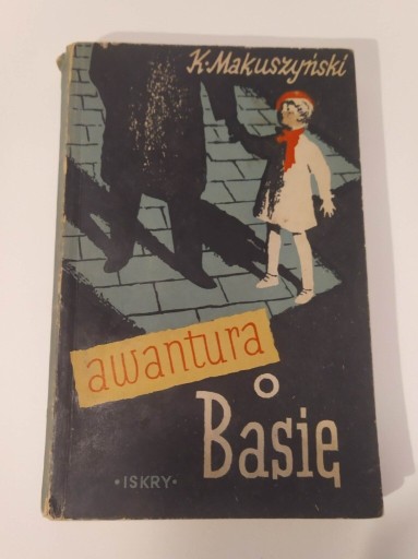 Zdjęcie oferty: Kornel Makuszyński - Awantura o Basię - 1955