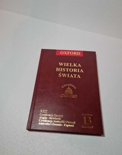 Zdjęcie oferty: Wielka Historia Świata Oxford tom 13