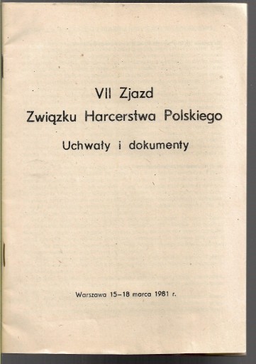 Zdjęcie oferty: VII zjazd Związku Harcerstwa Polskiego 1981 broszu