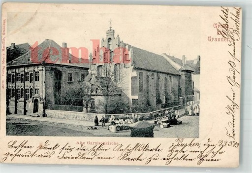 Zdjęcie oferty: GRUDZIĄDZ Graudenz Stary kościół garnizonowy 1903