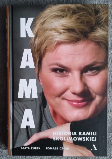 Zdjęcie oferty: Kama Historia Kamili Skolimowskiej B.Żurek,T.Czoik