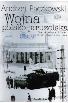 Zdjęcie oferty: Andrzej Paczkowski Wojna polsko-jaruzelska.