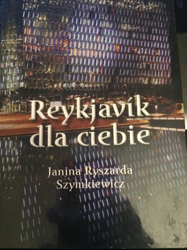 Zdjęcie oferty: Reykjavik dla Ciebie - Janina Ryszarda Szymkiewicz