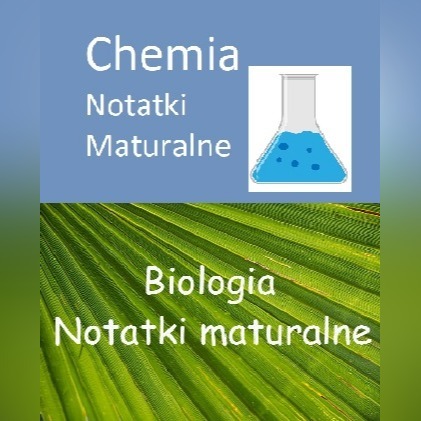 Zdjęcie oferty: Matura z biologii chemii notatki chemia biologia 