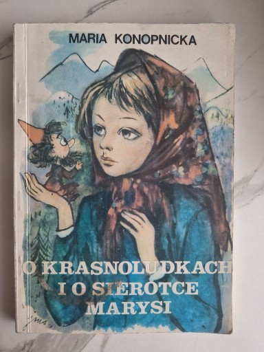 Zdjęcie oferty: konopnicka o krasnoludkach i sierotce marysi