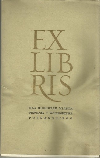 Zdjęcie oferty: Exlibris dla bibliotek miasta Poznania i woj. pozn. - wystawa pokonkursowa