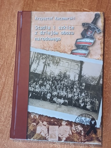 Zdjęcie oferty: Studia i szkice z dziejów obozu narodowego 
