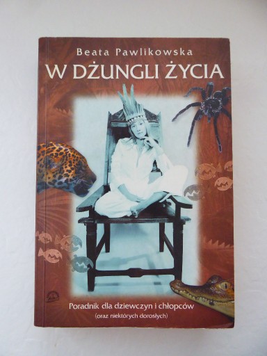 Zdjęcie oferty: W dżungli życia. Beata Pawlikowska