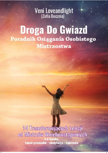 Zdjęcie oferty: Droga do gwiazd.Cz.1 Veni Loveandlight