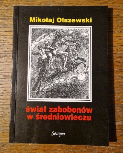 Zdjęcie oferty: Świat zabobonów w średniowieczu Mikołaj Olszewski