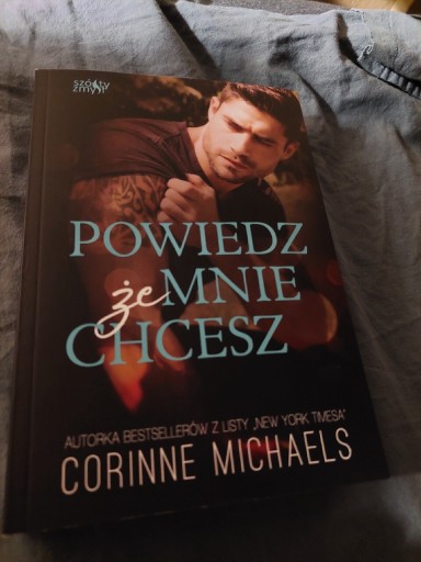 Zdjęcie oferty: Powiedz że mnie chcesz Corinne Michaels