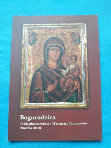 Zdjęcie oferty: II Międzynarodowe Warsztaty Ikonopisów Nowica 2010