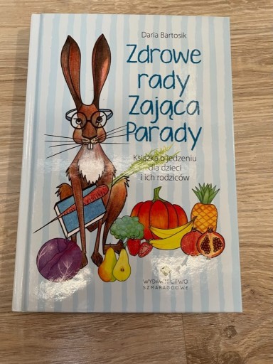 Zdjęcie oferty: Zdrowe rady Zająca Parady