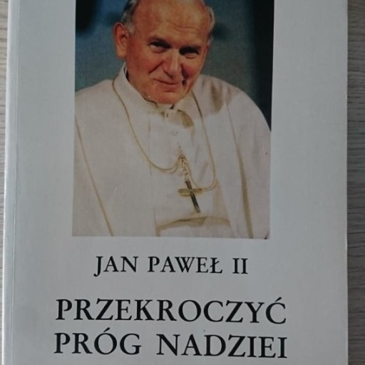 Zdjęcie oferty: Jan Paweł II Przekroczyć próg nadziei 