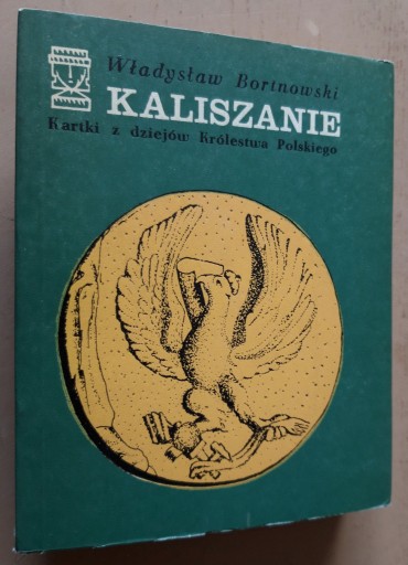 Zdjęcie oferty: Kaliszanie – Władysław Bortnowski