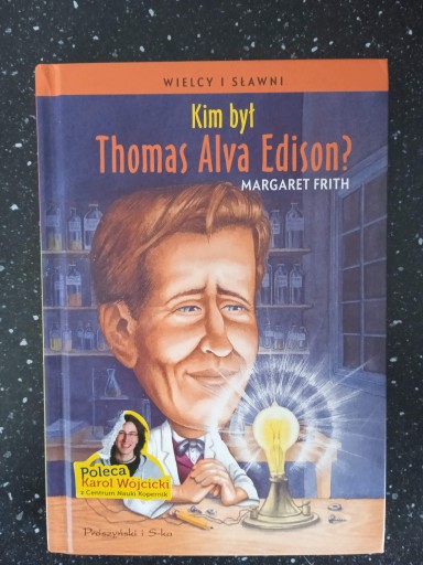 Zdjęcie oferty: Kim był Thomas Alva Edison?