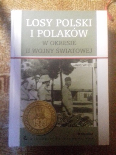 Zdjęcie oferty: Losy Polski i Polakow w okresie II wojny swiatowej