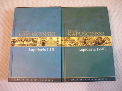 Zdjęcie oferty: Lapidaria I-III / IV-VI (komplet t.1-6) Ryszard Kapuściński